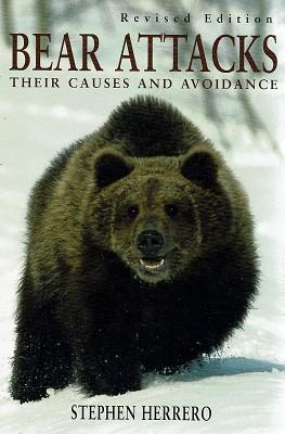 Bear Attacks: Their Causes And Avoidance