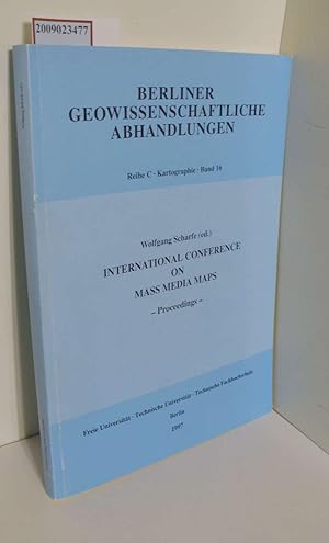 Imagen del vendedor de International Conference on Mass Media Maps -Proceedings- Berliner geowissenschaftliche Abhandlungen Reihe C, Kartographie, Band 16 Berlin - June 19-21, 1997 a la venta por ralfs-buecherkiste