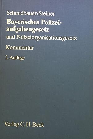 Seller image for Bayerisches Polizeiaufgabengesetz und Bayerisches Polizeiorganisationsgesetz : Kommentar. for sale by books4less (Versandantiquariat Petra Gros GmbH & Co. KG)