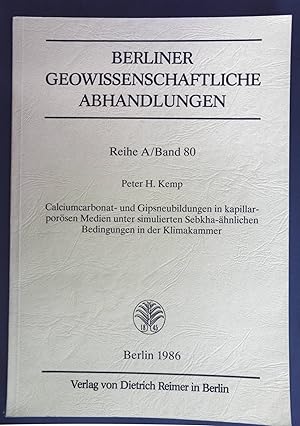 Imagen del vendedor de Calciumcarbonat- und Gipsneubildungen in kapillar-porsen Medien unter simulierten Sebkha-hnlichen Bedingungen in der Klimakammer. Berliner geowissenschaftliche Abhandlungen / Reihe A, Geologie und Palontologie ; Bd. 80 a la venta por books4less (Versandantiquariat Petra Gros GmbH & Co. KG)