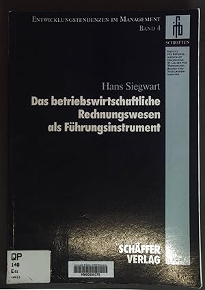 Seller image for Das betriebswirtschaftliche Rechnungswesen als Fhrungsinstrument. Entwicklungstendenzen im Management ; Bd. 4. for sale by books4less (Versandantiquariat Petra Gros GmbH & Co. KG)