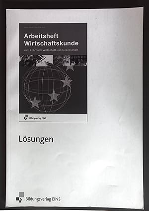 Image du vendeur pour Arbeitsheft Wirtschaftskunde zum Lehrbuch Wirtschaft und Gesellschaft: Lsungen. mis en vente par books4less (Versandantiquariat Petra Gros GmbH & Co. KG)