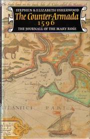 The Counter-Armada,1596 : The Journall of the ' Mary Rose '