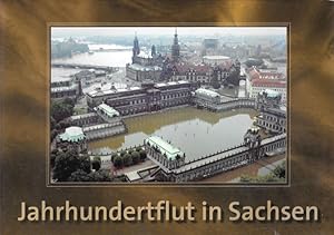 Seller image for Jahrhundertflut in Sachsen Eine Bildchronik der Hochwasserkatastrophe 2002 for sale by Flgel & Sohn GmbH