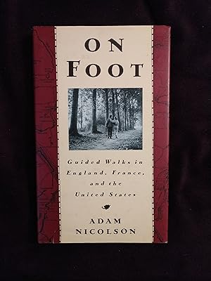 ON FOOT: GUIDED WALKS IN ENGLAND, FRANCE, AND THE UNITED STATES