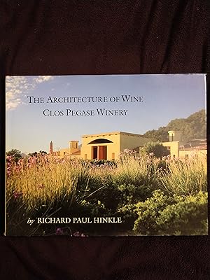 Seller image for THE ARCHITECTURE OF WINE: CLOS PEGASE WINERY for sale by JB's Book Vault