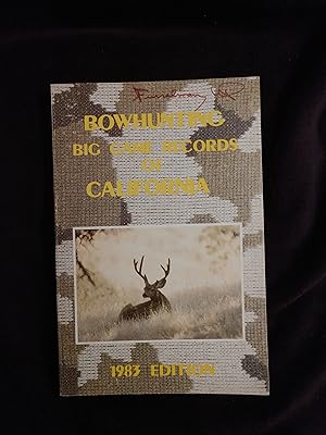 Imagen del vendedor de BOWHUNTING BIG GAME RECORDS OF CALIFORNIA - 1983 EDITION a la venta por JB's Book Vault