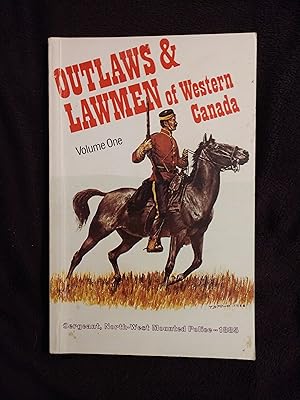 Seller image for OUTLAWS & LAWMEN OF WESTERN CANADA: VOLUME 1 for sale by JB's Book Vault
