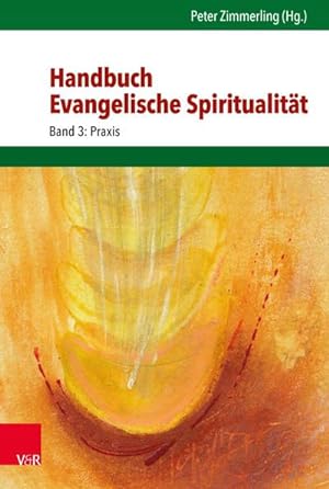 Immagine del venditore per Handbuch Evangelische Spiritualitt. Bd.3 venduto da BuchWeltWeit Ludwig Meier e.K.
