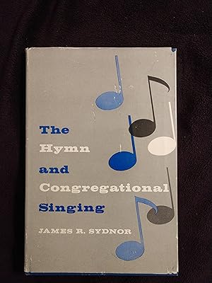 THE HYMN AND CONGREGATIONAL SINGING