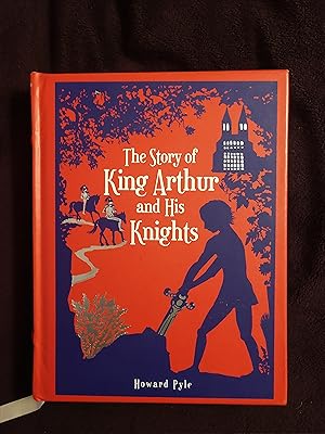 Seller image for THE STORY OF KING ARTHUR AND HIS KNIGHTS for sale by JB's Book Vault