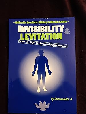 Seller image for INVISIBILITY & LEVITATION: HOW TO KEYS TO PERSONAL PERFORMANCE for sale by JB's Book Vault