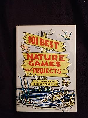 101 BEST NATURE GAMES AND PROJECTS