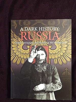 A DARK HISTORY: RUSSIA