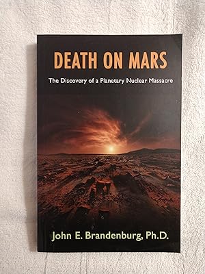 Seller image for DEATH ON MARS: THE DISCOVERY OF A PLANETARY NUCLEAR MASSACRE for sale by JB's Book Vault