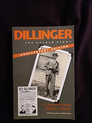 Image du vendeur pour DILLINGER: THE UNTOLD STORY - ANNIVERSARY EDITION mis en vente par JB's Book Vault