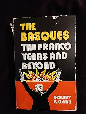 THE BASQUES: THE FRANCO YEARS AND BEYOND