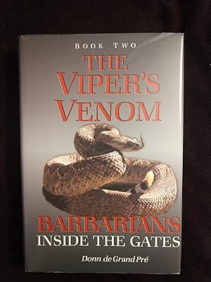 Seller image for THE VIPER'S VENOM: BOOK II - BARBARIANS INSIDE THE GATES for sale by JB's Book Vault