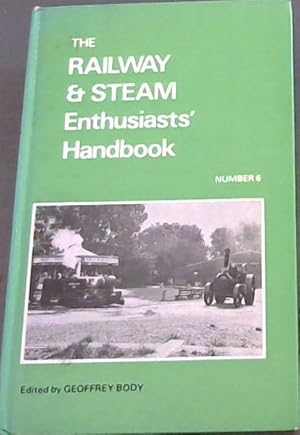 Seller image for Railway and Steam Enthusiast's Handbook: No. 6 for sale by Chapter 1