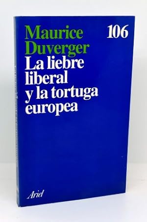 LA LIEBRE LIBERAL Y LA TORTUGA EUROPEA