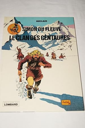 Immagine del venditore per SIMON DU FLEUVE LE CLAN DES CENTAURES venduto da Librairie RAIMOND