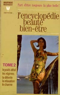 L'encyclopédie Beauté Bien-être Tome II - Inconnu