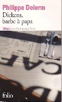 Imagen del vendedor de Dickens, barbe ? papa et autres nourritures d?lectables - Philippe Delerm a la venta por Book Hmisphres