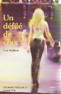 Seller image for Un d?fil? de choc - Eve Wilson for sale by Book Hmisphres