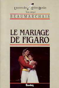 Le mariage de Figaro - Pierre-Augustin Beaumarchais ; Beaumarchais