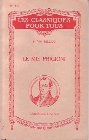 Immagine del venditore per Le mie prigioni - Silvio Pellico venduto da Book Hmisphres
