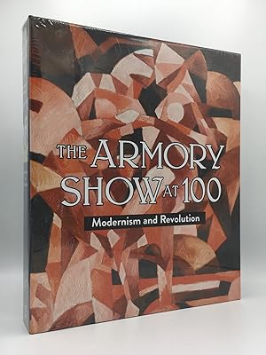 Imagen del vendedor de THE ARMORY SHOW AT 100 Modernism and Revolution a la venta por Rothwell & Dunworth (ABA, ILAB)