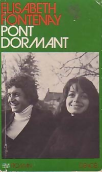 Seller image for Pont dormant - Elisabeth Fontenay for sale by Book Hmisphres