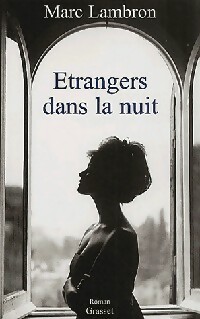 Image du vendeur pour Etrangers dans la nuit - Marc Lambron mis en vente par Book Hmisphres