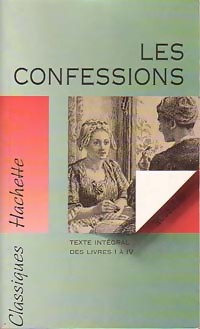 Image du vendeur pour Les Confessions (Livres I ? IV) - Jean-Jacques Rousseau mis en vente par Book Hmisphres