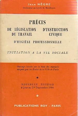 Pr cis de l gislation du travail, d'hygi ne et d'instruction civique - Jean N gre