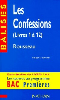 Bild des Verkufers fr Les Confessions (Livres 1 ? 12) de Rousseau - Fran?oise Lavocat zum Verkauf von Book Hmisphres