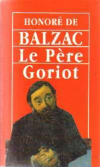 Le p re Goriot - Honor  De Balzac