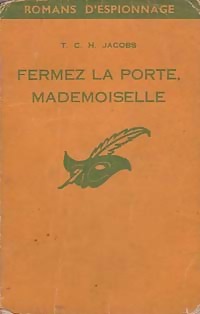 Seller image for Fermez la porte, mademoiselle - T. C. H. Jacobs for sale by Book Hmisphres