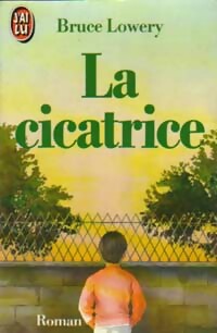 Seller image for La cicatrice - Bruce Lowery for sale by Book Hmisphres