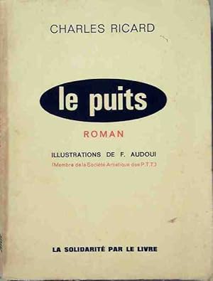 Seller image for Le puits - Charles Ricard for sale by Book Hmisphres