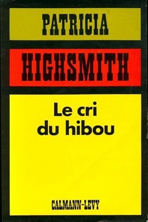 Seller image for Le cri du hibou - Patricia Highsmith for sale by Book Hmisphres