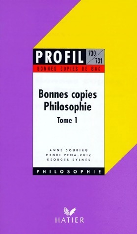 Bonnes copies du bac en Philosophie Tome I - Anne Souriau