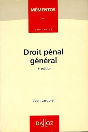 Droit p nal g n ral - Jean Larguier