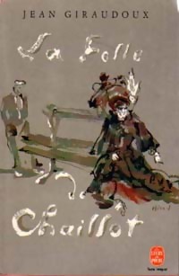 Seller image for La folle de Chaillot - Jean Giraudoux for sale by Book Hmisphres