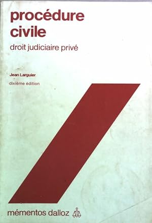 Procédure civile (droit judiciaire privé) - Jean Larguier