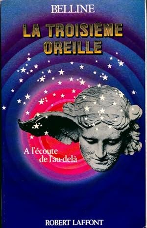 La troisi?me oreille - Marcel Belline