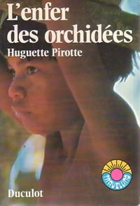 Seller image for L'enfer des orchid?es - Huguette Pirotte for sale by Book Hmisphres