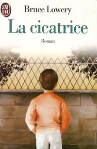 Seller image for La cicatrice - Bruce Lowery for sale by Book Hmisphres