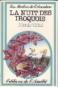 Image du vendeur pour La nuit des iroquois - Nicole Vidal mis en vente par Book Hmisphres