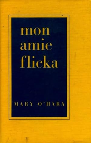 Mon amie Flicka - Mary O'Hara